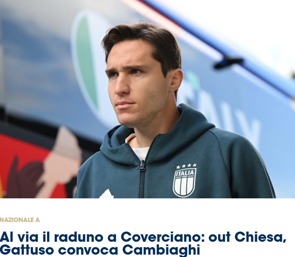 基耶萨因身体原因退出集训 坎比亚吉紧急入替意大利队